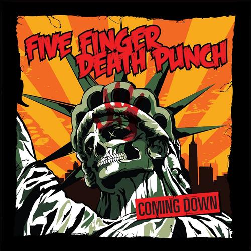 comingdown - Coming Down - Five Finger Death Punch